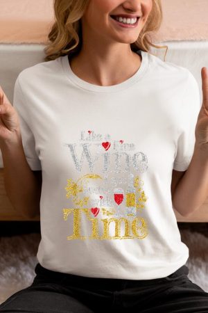 Like A Fine Wine I Get Better With Time Drinking Wine T-Shirt