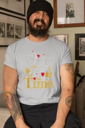 Like A Fine Wine I Get Better With Time Drinking Wine T-Shirt