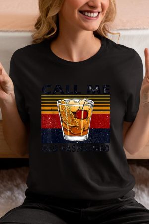 Funny Wine Call Me Old Fashioned Vintage Gift T-Shirt