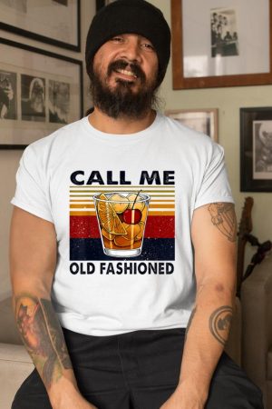 Funny Wine Call Me Old Fashioned Vintage Gift T-Shirt
