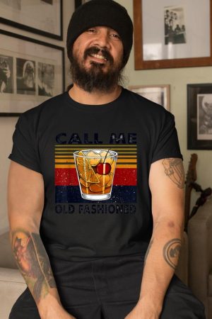 Funny Wine Call Me Old Fashioned Vintage Gift T-Shirt