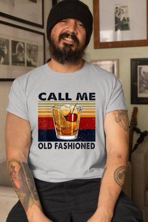 Funny Wine Call Me Old Fashioned Vintage Gift T-Shirt
