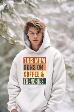 Women This Mom Runs On Coffee And Frenchies Dog Lover Mama Hoodie