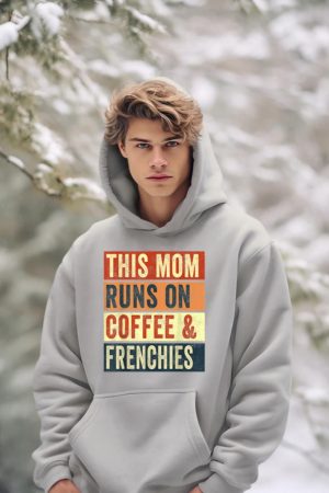 Women This Mom Runs On Coffee And Frenchies Dog Lover Mama Hoodie
