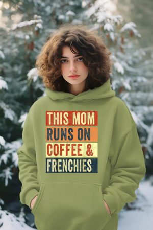 Women This Mom Runs On Coffee And Frenchies Dog Lover Mama Hoodie