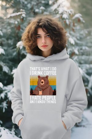 That's What I Do I Drink Coffee I Hate People Vintage Bear Hoodie