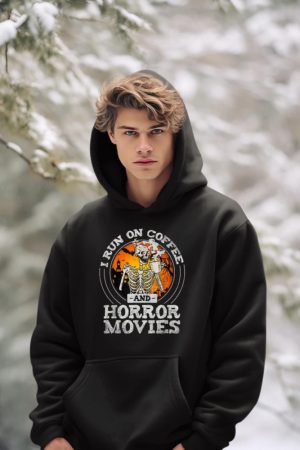 I Run on Coffee and Horror Movies Hoodie