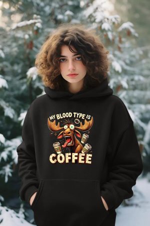 My Blood Type is Coffee Funny Moose Coffee Lover Hoodie