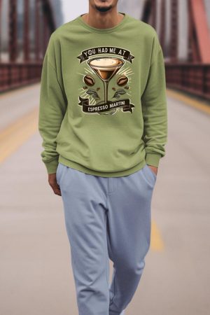You Had Me at Espresso Martini Elegant Coffee Cocktail Art Sweatshirt