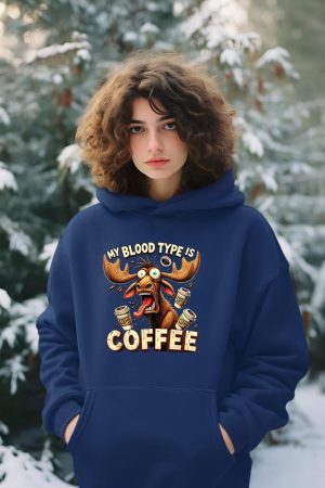 My Blood Type is Coffee Funny Moose Coffee Lover Hoodie