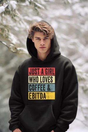 Just A Girl Who Loves Coffee And Ebitda Funny Accountant Mom Hoodie