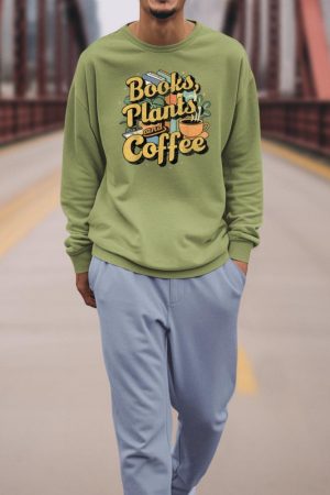 Vintage Books Plants And Coffee Funny Quote Gardening Sweatshirt