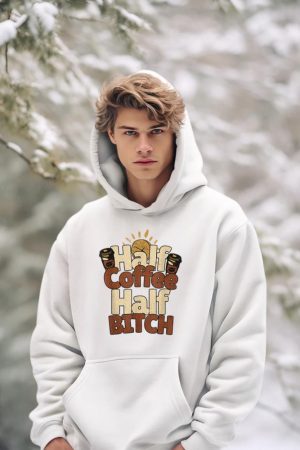 Half Coffee Half Bitch Funny Morning Coffee Drinkers Hoodie