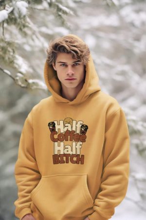 Half Coffee Half Bitch Funny Morning Coffee Drinkers Hoodie