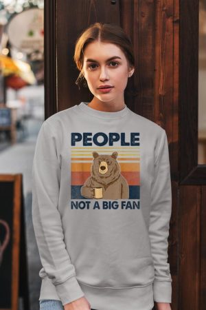 People Not A Big Fan Bear Drinking Coffee Sweatshirt