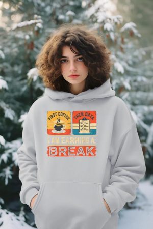 First Coffee Then Data I Am Earning A Break Iep Teacher Sped Hoodie