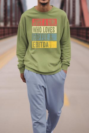 Just A Girl Who Loves Coffee And Ebitda Funny Accountant Mom Sweatshirt