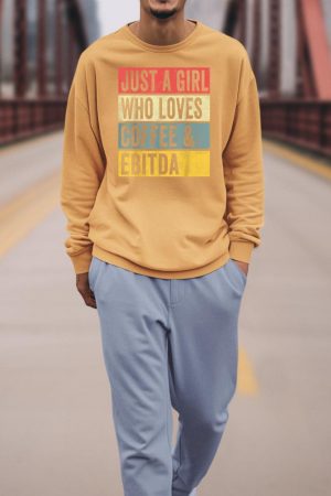 Just A Girl Who Loves Coffee And Ebitda Funny Accountant Mom Sweatshirt
