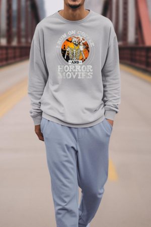 I Run on Coffee and Horror Movies Sweatshirt