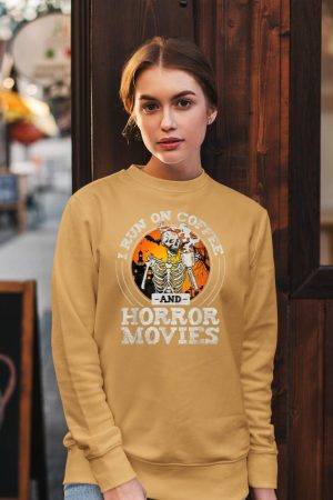 I Run on Coffee and Horror Movies Sweatshirt