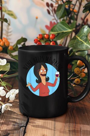 Bob's Burgers Linda Wine Helps Me Drink Mug
