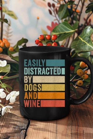 Easily Distracted By Dogs And Wine Mug