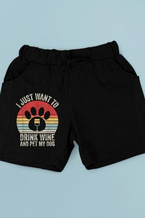 Vintage Retro I Just Want To Drink Wine And Pet My Dog Funny Short
