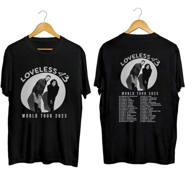 Loveless 2024 2025 World Tour Shirt, Loveless Shirt