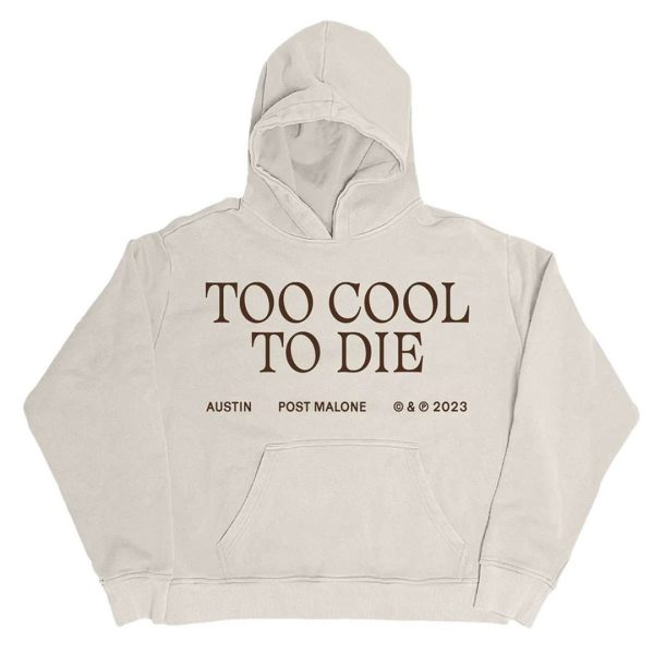 Post Malone Merch Too Cool To Die Hoodie