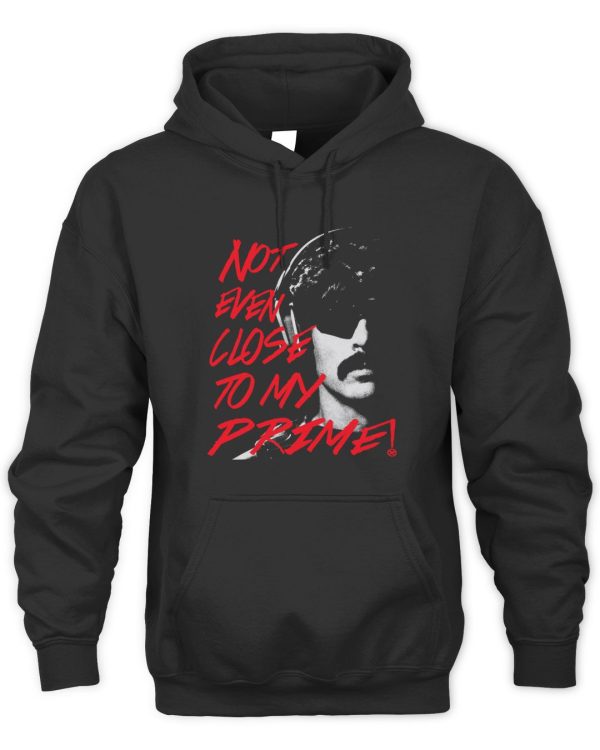 Official Dr Disrespect Not Even Close To My Prime Tee Shirt Reebedo Shirt - Image 2