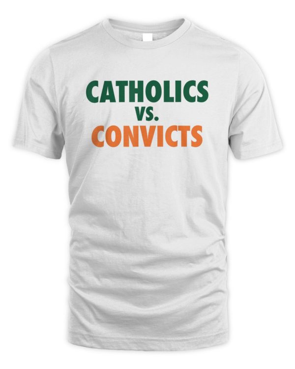 Official Catholics Vs Convicts Shirt Reebedo Shirt