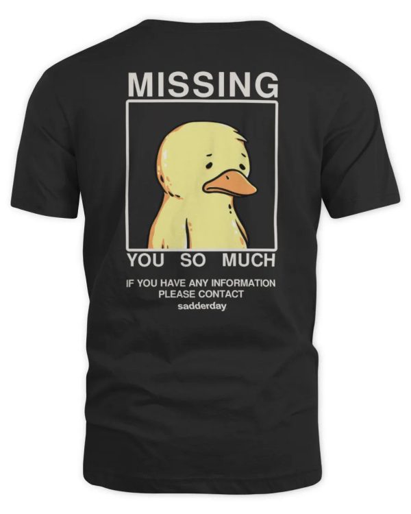 Sadderday Missing You So Much Official Hoodie Reebedo Shirt