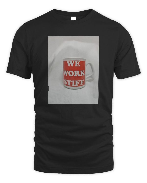 We Work Stiff Merch Official Hoodie Sweatshirt Reebedo Shirt
