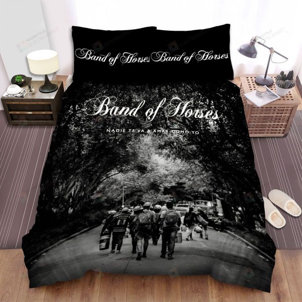 Band Of Horses Band Nadie Te Va A Amar Como Yo Home Collection Bedding Set Bedroom Decor