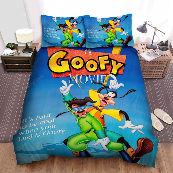 A Goofy Movie (1995) It's Hard To Be Cool When Your Dad Is Goofy Movie Poster Home Collection Bedding Set Bedroom Decor