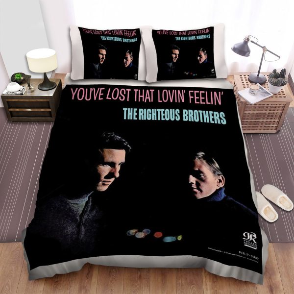 You've Lost That Lovin' Feelin' The Righteous Brothers Duvet Cover Bedroom Sets Comfortable Bedding Sets