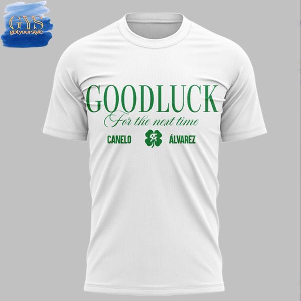 Canelo Álvarez St. Patrick's Day Good Luck For The Next Time T-shirt - Image 2
