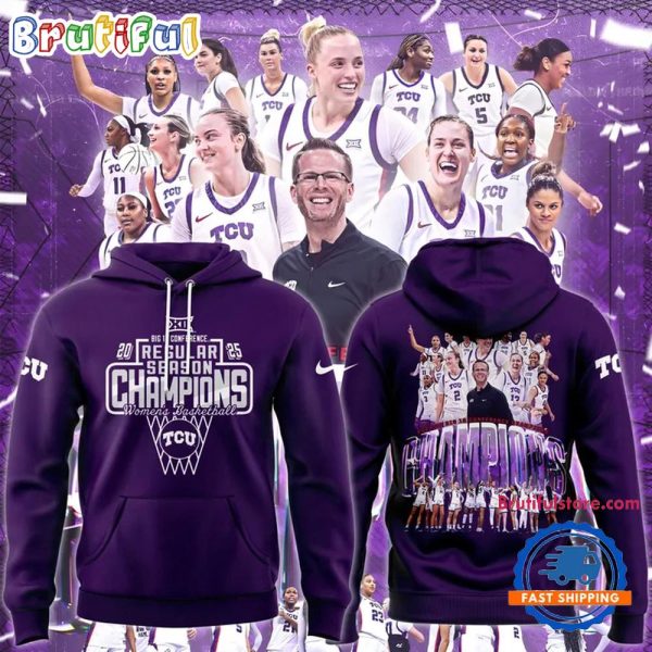 TCU Horned Frogs University Women's Basketball 2025 Big 12 Regular Season Champions Hoodie Shirt
