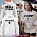 Iowa Hawkeyes Nothing Easy 2025 Hoodie