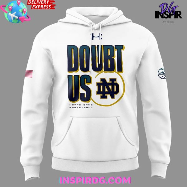 Notre Dame Fighting Irish Women's Basketball "DOUBT US" Hoodie - Image 2