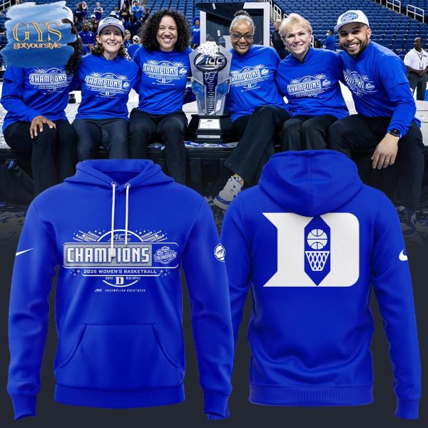Duke Women's Basketball Champions ACC Tournament 2025 Hoodie