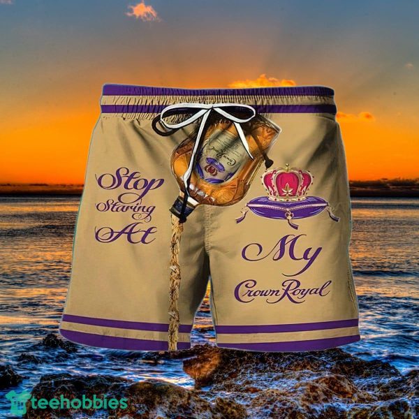 Stop Staring At My Crown Royal Hawaiian Shorts Special Gift Men Women