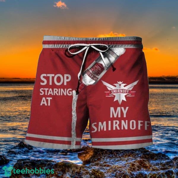 Stop Staring At My Smirnoff Vodka Hawaii Shorts Special Gift Men Women