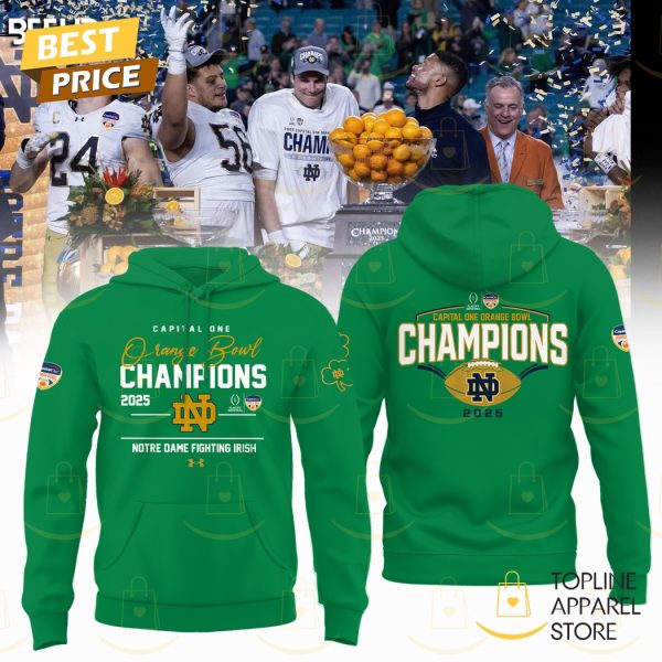 Capital One Orange Bowl Champions 2025 Notre Dame Fighting Irish Hoodie - Green