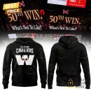 Cleveland Cavaliers 50th Win What Not To Like Hoodie