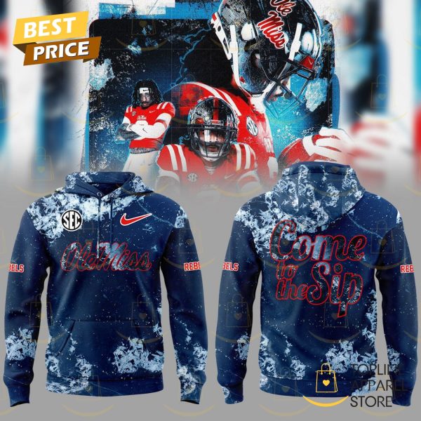 Come To The Sip - Ole Miss Rebels Hoodie