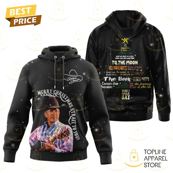 George Strait - Merry Christmas Strait To You Hoodie