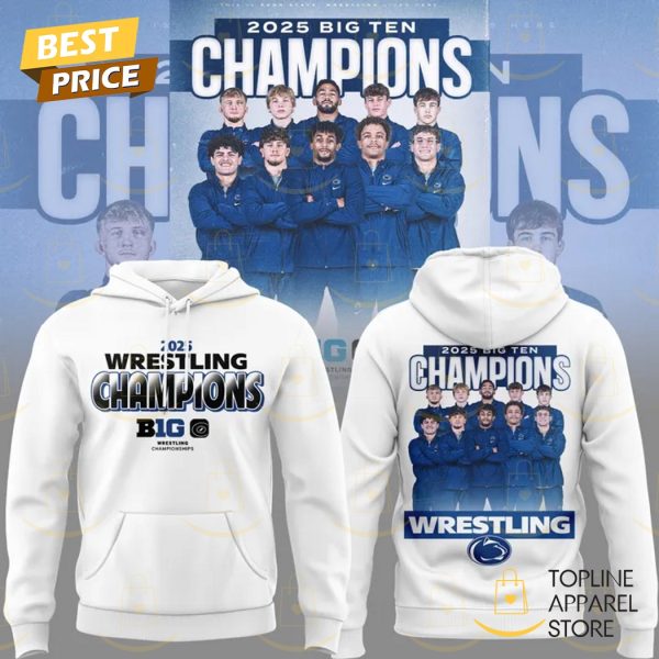 Penn State Nittany Lions 2025 Wrestling Big Ten Champions Hoodie