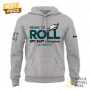 Ready To Roll NFC East Division Champions Philadelphia Eagles Hoodie - Grey
