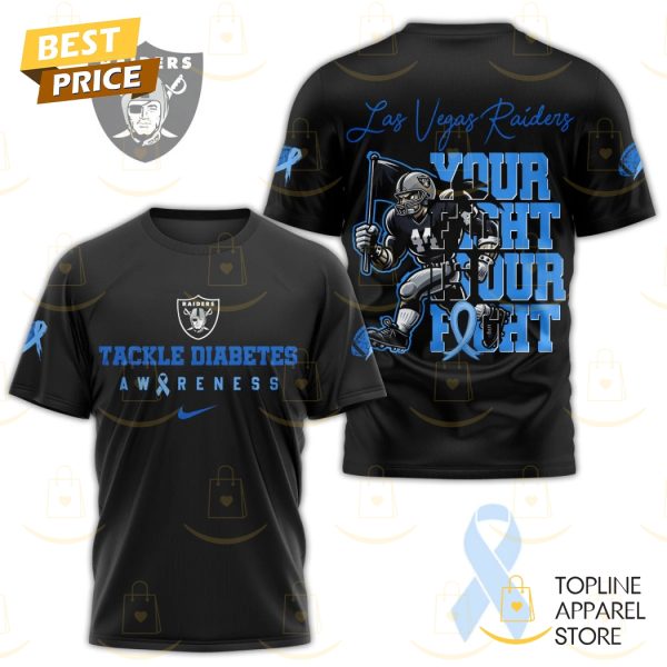 Las Vegas Raiders Tackle Diabetes Your Fight Is Our Fight 3D T-Shirt